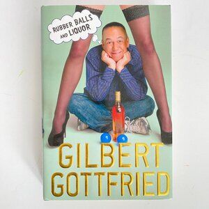 Gilbert Gottfried Signed Rubber Balls And Liquor Hardcover 2011 First Edition